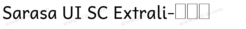 Sarasa UI SC Extrali字体转换